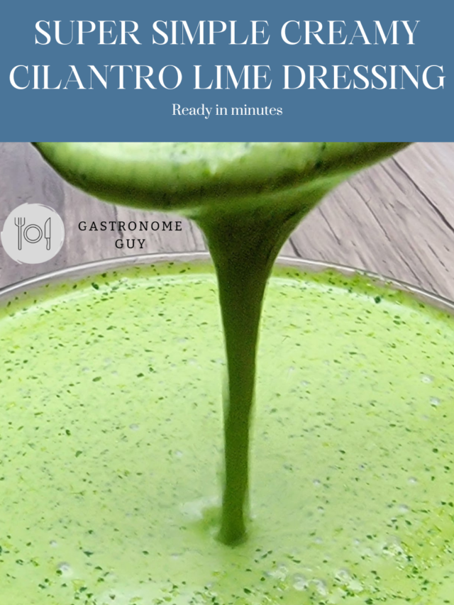 Super Simple Creamy Cilantro Lime Dressing